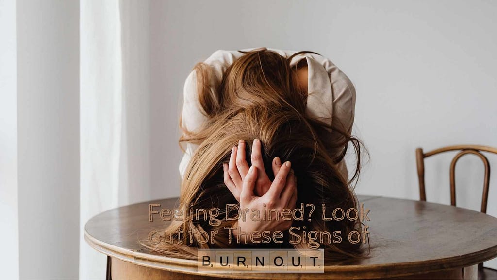 Signs of Burnout