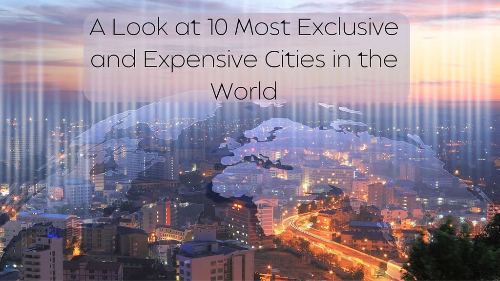 Expensive Cities in the World